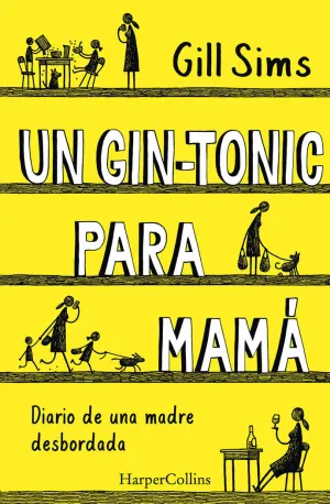 Gin-Tonic para Mama una Madre Desbordada