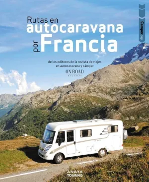 Rutas en Autocaravana por Francia