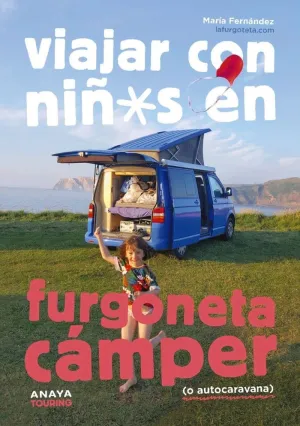 Viajar con Niños en Furgoneta Cámper (O Autocaravana)