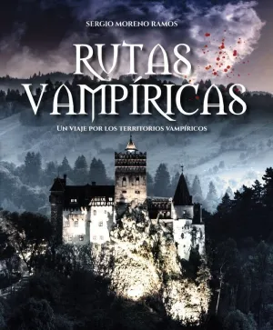 10 Destinos Top para Vampiros / Rutas Vampiricas