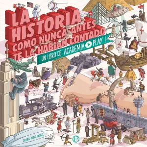 La Historia Como Nunca Antes te la Habian Contado