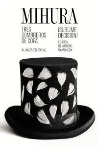 Tres Sombreros de Copa ; ­Sublime Decision!