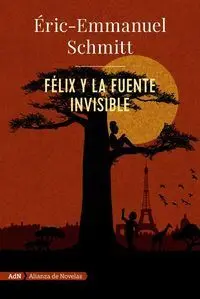 Félix y la Fuente Invisible (Adn)
