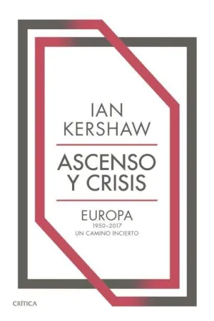 Ascenso y Crisis