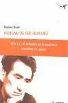 Indigno de Ser Humano