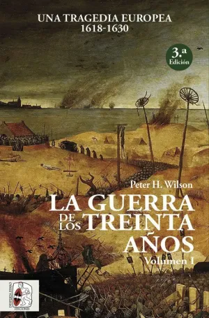La Guerra de los 30 Años Vol I