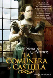 Comunera de Castilla (Novela Historica)