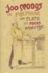100 Modos de Preparar un Plato en Pocos Minutos