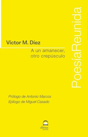 A un Amanecer, Otro Crepusculo