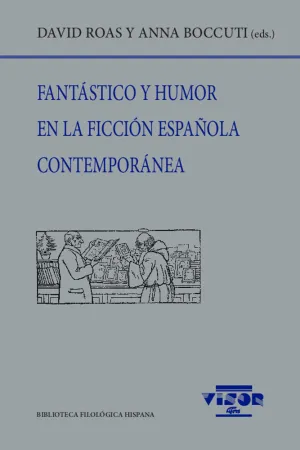 Fantástico y Humor en la Ficción Española Contemporánea