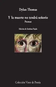 Y la Muerte no Tendra Señorio