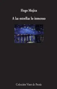 A las Estrellas lo Inmenso