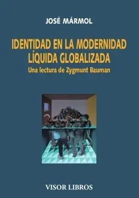 Identidad en la Modernidad Líquida Globalizada