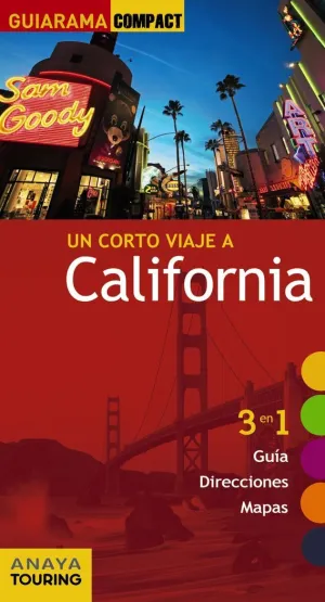 Un Corto Viaje a California