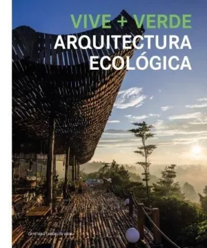 Vive+Verde Arquitectura Ecologica