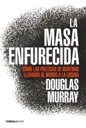 La Masa Enfurecida