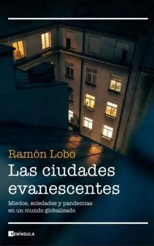 Las Ciudades Evanescentes