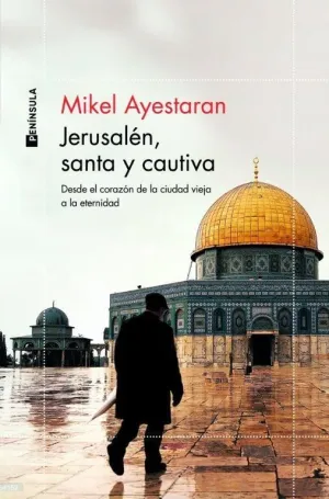 Jerusalen, Santa y Cautiva