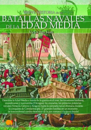 Breve Hºde las Batallas Navales de la Edad Media