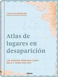 Atlas de Lugares en Desaparicion