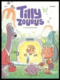 Tilly Zourus 3. La Dinomension