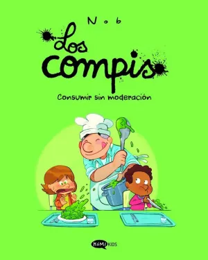 Los Compis Vol. 3: Consumir sin Moderación