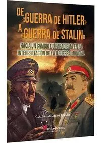 De Guerra de Hitler a Guerra de Stalin