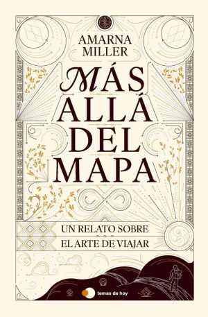 Mas Alla del Mapa:un Relato Sobre el Arte de Perderse