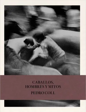 Caballos, Hombres y Mitos