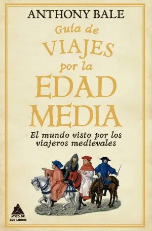 Guía de Viajes por la Edad Media