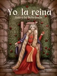 Yo, la Reina:juana la Beltraneja